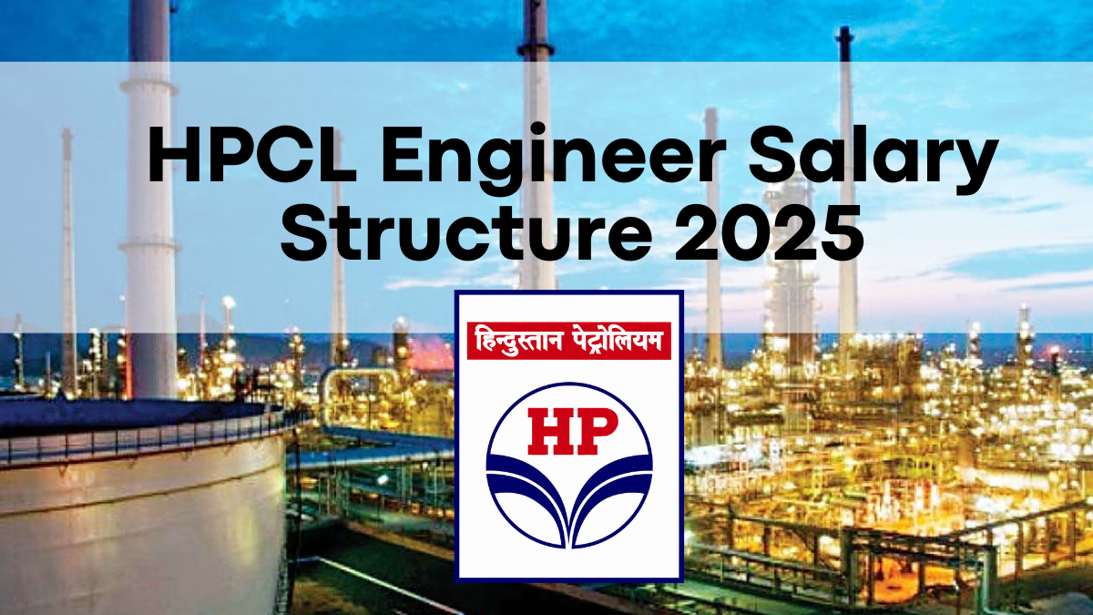 HPCL Engineer Salary Structure 2025, Expectations Post 8th Pay Commission